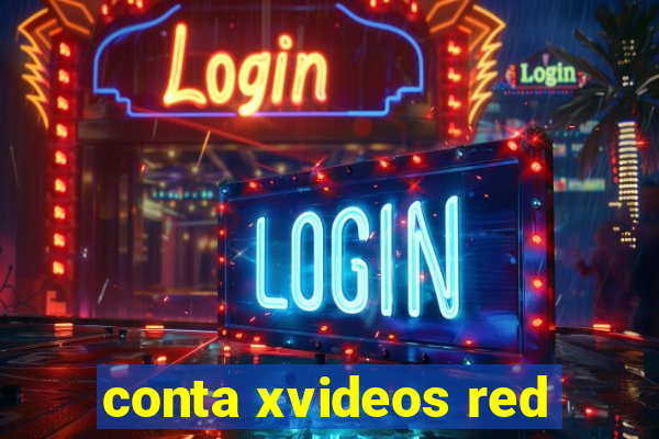 conta xvideos red